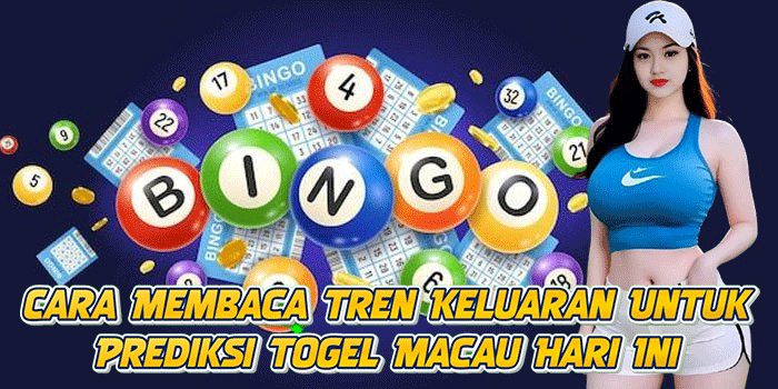 Cara Membaca Tren Keluaran Untuk Prediksi Togel Macau Hari Ini