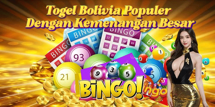 Togel Bolivia Populer Dengan Kemenangan Besar