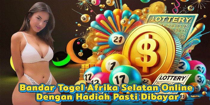 Bandar Togel Afrika Selatan Online Dengan Hadiah Pasti Dibayar